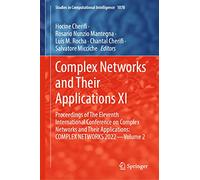 Complex Networks and Their Applications XI: Proceedings of The Eleventh International Conference on Complex Networks and their Applications: COMPLEX ... (Studies in Computational Intelligence, 1078)