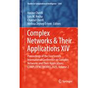Complex Networks & Their Applications XIV: Proceedings of the Fourteenth International Conference on Complex Networks and Their Applications: COMPLEX ... (Studies in Computational Intelligence, 1264)