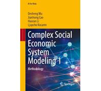 Complex Social Economic System Modeling 1: Methodology (AI for Risks)