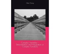 Complex Variables - Differentiation and Integration of Complex Functions: 4 (Engineering Math Series)