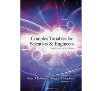 Complex Variables for Scientists and Engineers: Second Edition (Dover Books on MaTHEMA 1.4tics)