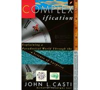 Complexification: Explaining a Paradoxical World Through the Science of Surprise