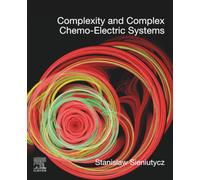 Complexity and Complex Chemo-Electric Systems