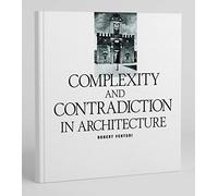 Complexity and Contradiction in Architecture (Museum of Modern Art Papers on Architecture)