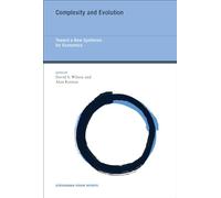 Complexity and Evolution - Toward a New Synthesis for Economics: Volume 19 (Strüngmann Forum Reports, 19)