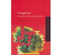 Complexity - Hierarchical Structures and Scaling in Physics - Cambridge Nonlinear Science Series 6