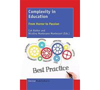 Complexity in Education: From Horror to Passion