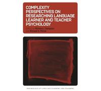 Complexity Perspectives on Researching Language Learner and Teacher Psychology