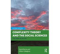 Complexity Theory and the Social Sciences: The State of - Byrne, David - Paperback / sof -