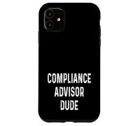 Compliance Advisor Dude Finance Regulatory Regulation Laws Case for iPhone 11