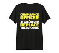 Compliance Officer Never Replace Premium T-Shirt