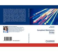 Compliant Mechanism Design: A Case Study
