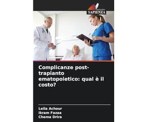 Complicanze post-trapianto ematopoietico: qual è il costo?