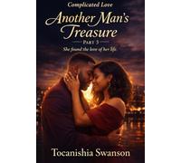 Complicated Love: Another Man's Treasure 3
