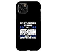 Complicated Relationship With A Giant Blue Bird Humor Case for iPhone 11 Pro