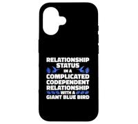 Complicated Relationship With A Giant Blue Bird Humor Case for iPhone 16