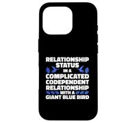 Complicated Relationship With A Giant Blue Bird Humor Case for iPhone 16 Pro