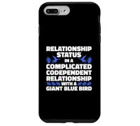 Complicated Relationship With A Giant Blue Bird Humor Case for iPhone 7 Plus/8 Plus