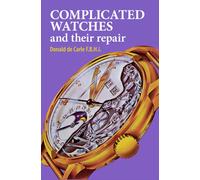 Complicated Watches and Their Repair