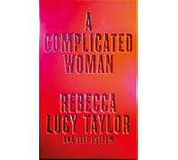 Complicated Woman : The Hotly Anticipated Literary Debut by SELF ESTEEM by ...