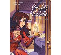 Complots à Versailles - Tome 4 Le trésor des Rovigny