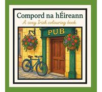 Compord na hÉirann: A cozy Irish colouring book