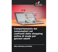 Comportamento dei consumatori nei confronti dello shopping online di moda per giovani adulti