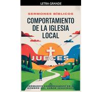 Comportamiento de la Iglesia Local: Jueces: 2 (Doctrina Apostólica)