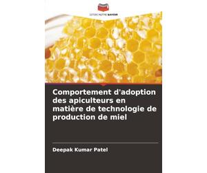 Comportement d'adoption des apiculteurs en matière de technologie de production de miel