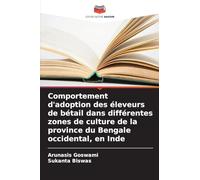 Comportement d'adoption des éleveurs de bétail dans différentes zones de culture de la province du Bengale occidental, en Inde