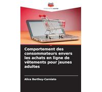 Comportement des consommateurs envers les achats en ligne de vêtements pour jeunes adultes