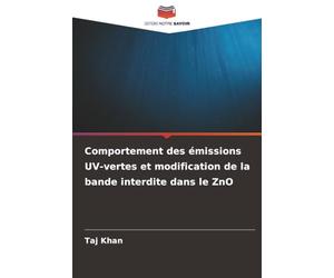 Comportement des émissions UV-vertes et modification de la bande interdite dans le ZnO