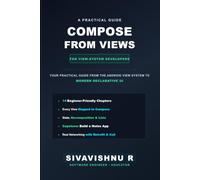 Compose from Views: Your Practical Guide from the Android View System to Modern Declarative UI