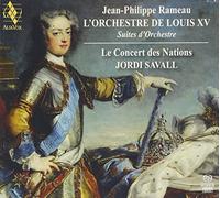 Composer: Jean-Philippe Rameau - Rameau: L'Orchestre de Louis XV by Le Concert des Nations, Jordi Savall Hybrid SACD - DSD, Import edition (2011) Audio CD