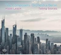 Composers' Orchestra Berlin, the - Telling Stories