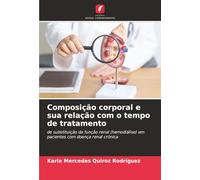 Composição corporal e sua relação com o tempo de tratamento: de substituição da função renal (hemodiálise) em pacientes com doença renal crônica