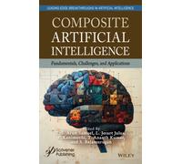 Composite Artificial Intelligence : Fundamentals, Challenges and Applications