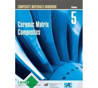 Composite Materials Handbook Volume 5: Ceramic Matrix Composites