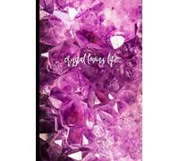 Composite Notebook : Crystal Loving Life: Dotted Graph Journal for Crystal Lovers, Spiritual Healers | 6" x 9" | 128 Pages Cream Paper | Amethyst Soft Glossy Cover
