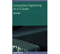 Composites Engineering: An A-Z Guide (IOP ebooks)