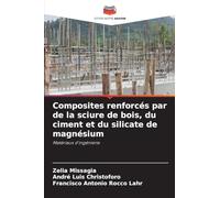 Composites renforcés par de la sciure de bois, du ciment et du silicate de magnésium: Matériaux d'ingénierie