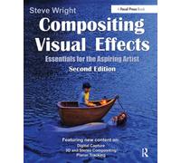 Compositing Visual Effects : Essentials for the Aspiring Artist