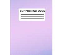 Composition Book: Aesthetic Pastel Lavender Composition Notebook, 100 Wide Ruled Pages, Cute Purple Gradient Minimalist School Notebook for Teens, and College Students (7.5" x 9.75")