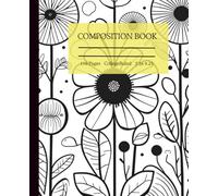 Composition Book.: College Ruled School Notebook. Basic Black and White Floral Design. A Great Gift for Students.