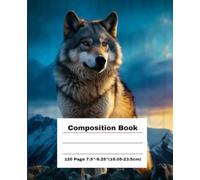 Composition Book: Composition Book:Wolf Notebook/wolf beautiful wolf(size 7.5"-9.25" page 120) Notebook for students,adults etc.