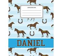 Composition Book Daniel: Horses Animal Pattern Composition Book Name Daniel Personalized Lined Wide Rule Notebook for Boys Kids Back to School Preschool Kindergarten and Elementary Grades K-2