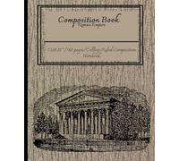 Composition Book Roman Empire: College Ruled Lines Pages