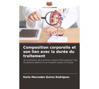 Composition corporelle et son lien avec la durée du traitement: de substitution de la fonction rénale (hémodialyse) chez les patients atteints d'une maladie rénale chronique