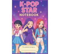 Composition K-Pop Star Notebook: 6x9in | Girly K-Pop & Anime Notebook | Ideal Back to School Gift for Teens, Students & Young Music Fans