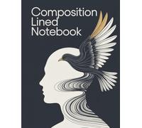 Composition Lined Notebook: Perfect Writing Journal for School, Office, and Personal Notes